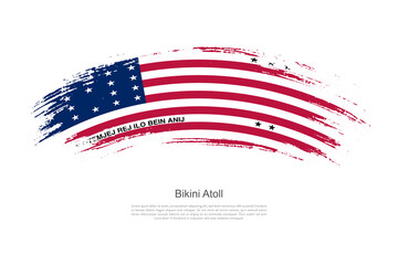 Curve style brush painted grunge flag of Bikini Atoll country in artistic style