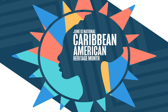 June Is National Caribbean American Heritage Month. Holiday Concept. Template For Background, Banner, Card, Poster With Text Inscription. Vector EPS10 Illustration.