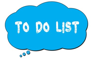 TO  DO  LIST text written on a blue thought bubble.