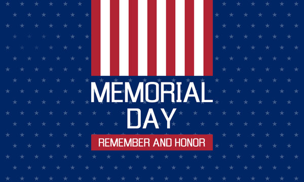 memorial day remember and honor, usa patriotic vector poster or greetings card