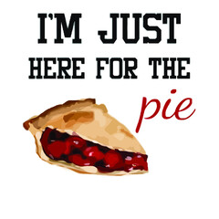 im just here for the pie cherrycake black womens plus size poster design illustration vector