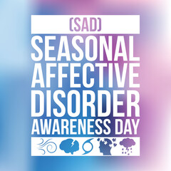 Seasonal affective disorder (SAD) awareness day is observed every year in July, it is a type of depression that's related to changes in seasons, it begins and ends at about the same times every year.