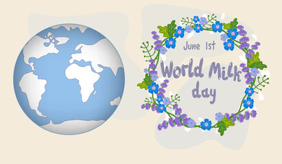 World Milk Day banner or poster with Earth Globe and flowers and leaves wreath in blue and white tones.Decorative elements with handwritten text.Vector promotional template.