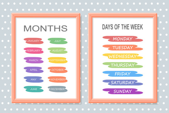 Set Of Educational Posters Of Months And Day Of The Week In Frame. Vector Illustration