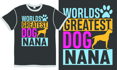 worlds greatest dog nana, animal wildlife rescue dogs, best nana ever, world best nana, dog gift for nana birthday