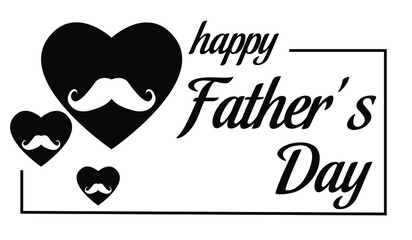 Poster, banner for Father's Day with hearts in a frame and a beautiful inscription. Happy Father's Day in flat style. Black and white template to congratulate and advertise your beloved father.