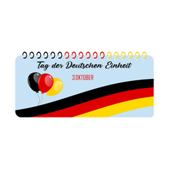 Day of German Unity October 3. Slogan in German. Vector illustration in the colors of the national flag. Calendar page with the date of the holiday. Poster, banner, signboard.