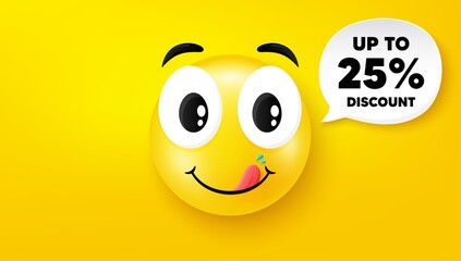 Up to 25 percent Discount. Yummy smile face with speech bubble. Sale offer price sign. Special offer symbol. Save 25 percentages. Yummy smile character. Discount tag speech bubble icon. Vector