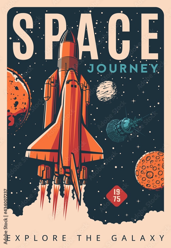 Poster Spaceship or shuttle retro poster, rocket launch to space galaxy, vector. Spacecraft startup to universe, spaceman flight and exploration of planets, shuttle spaceship mission to moon and mars