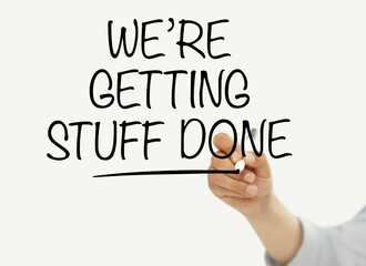 We're getting things done