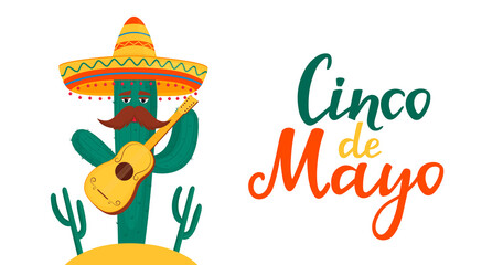 Funny cactus in sombrero plays the guitar. Cinco de Mayo banner. National Mexican holiday.