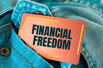 Text sign showing Financial Freedom 