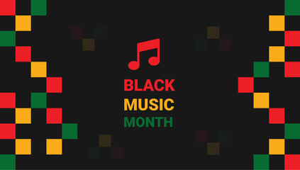 Black Music Month background. black history month background. African-American Music Appreciation Month. Celebrated annual in United States. Music concept. Poster, card, banner and background.