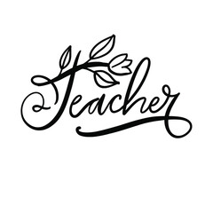 Teachers day. hand lettering quote for your design