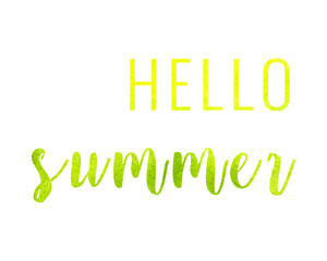 Fototapeta na wymiar Lettering Hello Summer on a watercolor background, hand aquarelle. For banner, postcard, congratulations, background, backdrop. Vector illustration