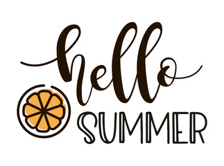 Hello Summer Lettering with orange. Vector Illustration