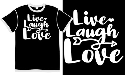 live laugh love, best life, heart love, love - emotion, love phrase, positive quote vintage clothing