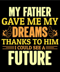 Father t-shirt design for typography 
