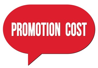 PROMOTION  COST text written in a red speech bubble