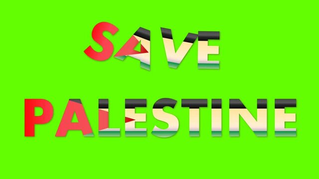 Simple animation: The text &lsquo;SAVE PALESTINE&rsquo; in the color of the Palestinian flag is wavy with a green screen background.