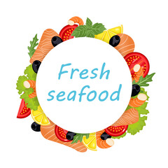 Seafood and vegetables in cartoon style. Vector illustration. Round template with lettering Fresh seafood. Shrimp, salmon, olive, lemon, tomato, arugula on white isolated background. Market