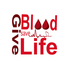 Give Blood save Life text style with heart beat. Vector isolate flat design Of Blood Donate Concept For 4th June World blood donor day or Life-saving ,Give blood Poster Card Or banner Design template