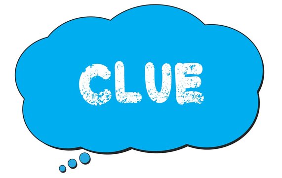 CLUE text written on a blue thought bubble.