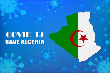 Save Algeria for stop virus sign. Covid-19 virus cells or corona virus and bacteria close up isolated on blue background,Poster Advertisement Flyers Vector Illustration.