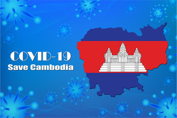 Save Cambodia for stop virus sign. Covid-19 virus cells or corona virus and bacteria close up isolated on blue background,Poster Advertisement Flyers Vector Illustration.