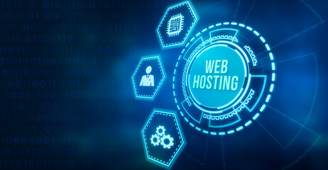 Internet, business, Technology and network concept. Web Hosting. The activity of providing storage space and access for websites