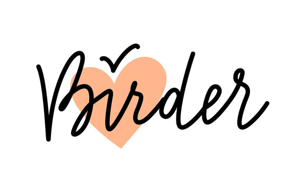 Birder lettering with bird sign