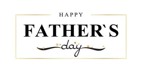 Happy Father's Day greeting banner on white. Black vector lettering in the gold frame with stars. 