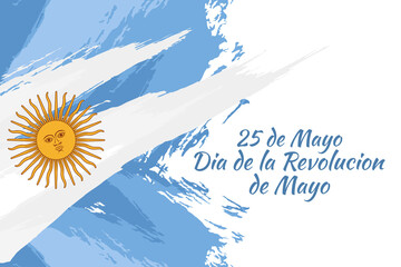 Translation: May 25, May Revolution day. Día de la Revolución de Mayo. May Revolution of Argentina vector illustration. Suitable for greeting card, poster and banner  - obrazy, fototapety, plakaty