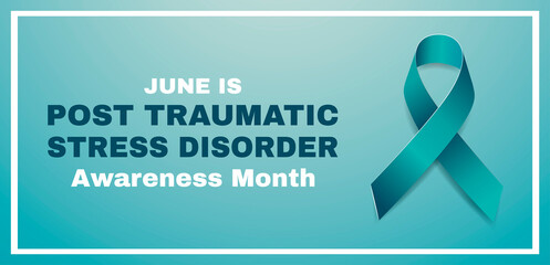 Post-Traumatic Stress Disorder Awareness Month concept. PTSD banner template teal ribbon. Vector illustration.