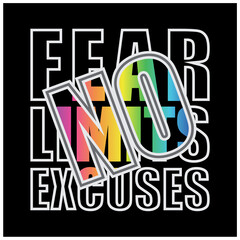 no fear no limit no excuses slogan typography, tee shirt graphics, vectors