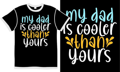 my dad is cooler than yours, cool grandpa, step dad, father day gift symbol