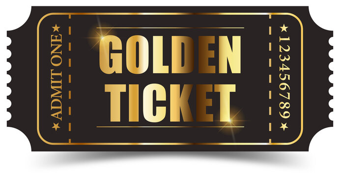 Realistic golden ticket