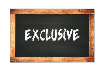 Fototapeta premium EXCLUSIVE text written on wooden frame school blackboard.