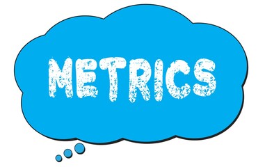 METRICS text written on a blue thought bubble.
