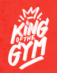 King of the GYM. Vector handwritten lettering.