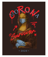 corona and survivor typography with Mona Lisa painting,vector illustration for t-shirt.