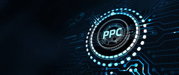 Pay per click payment technology digital marketing internet concept of virtual screen. PPC