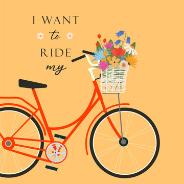beautiful, bright, summer illustration of a bicycle with a basket containing summer flowers, lettering "I want to ride my bike", can be used for print or web design