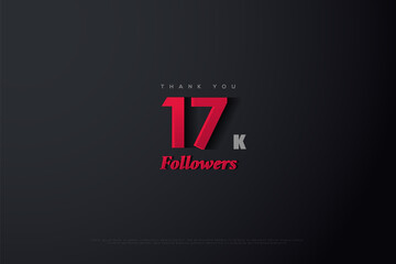Fototapeta na wymiar Thank you 17k followers with black background and red numbers.