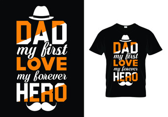 t shirt design concept dad is my first love