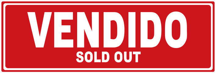 A sign that says  : vendido sold out  in English and Spanish language. - obrazy, fototapety, plakaty