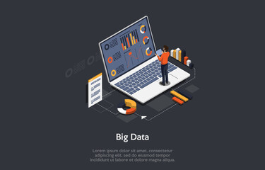 Vector 3D Illustration. Cartoon Isometric Design With Infographics. Big Data Concept Art. Laptop With Information On Screen Text, Charts, Graphs. Male Character Standing Near. Important Database