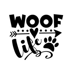Woof Life - happy slogan with arrow symbol and paw print