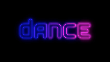 Dance Neon Glow Text on Black Background