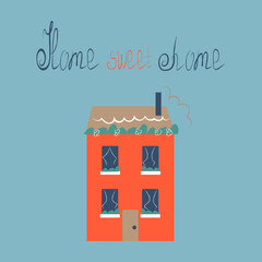 Sweet home on a blue background and hand lettering Home sweet home 